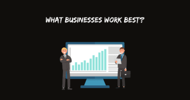 What businesses work best