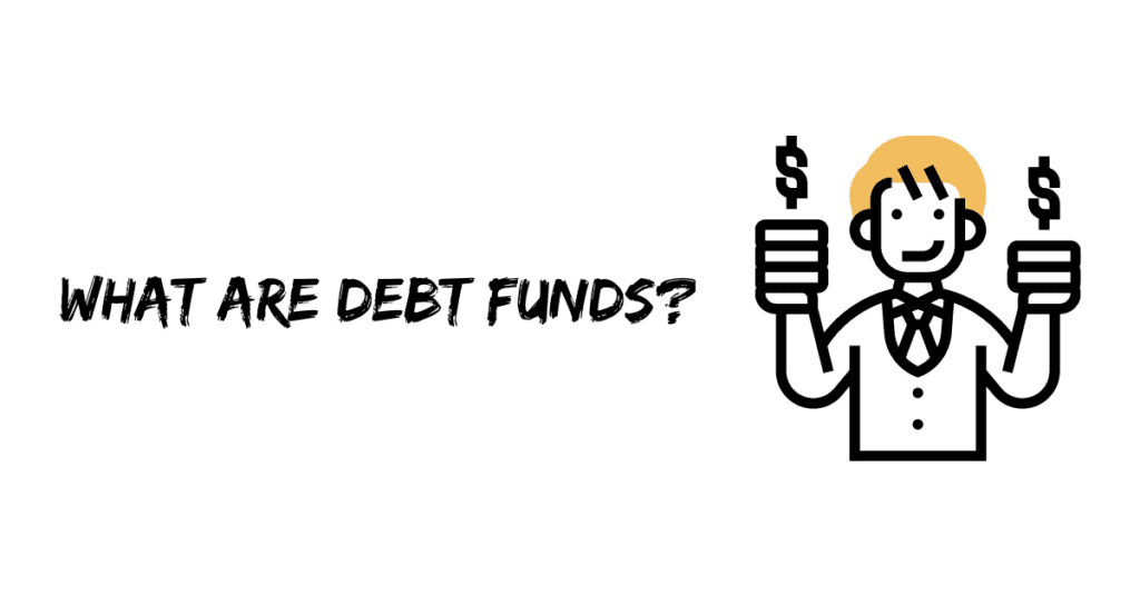 What are Debt funds? – Let's Think Wise