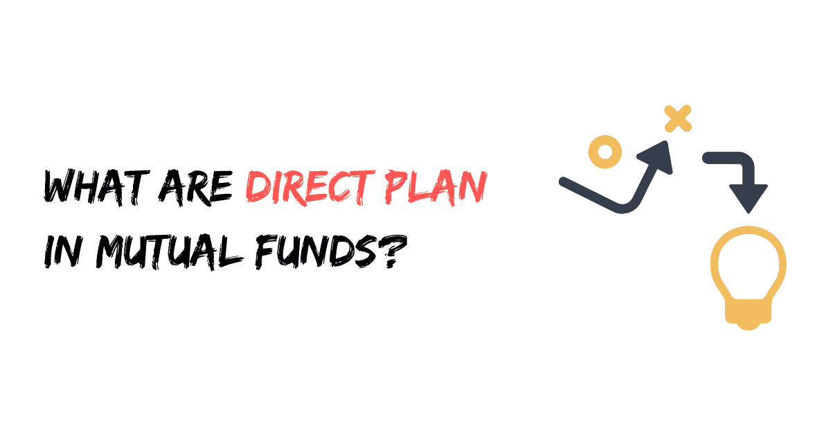 What is a Direct Plan in Mutual Funds?