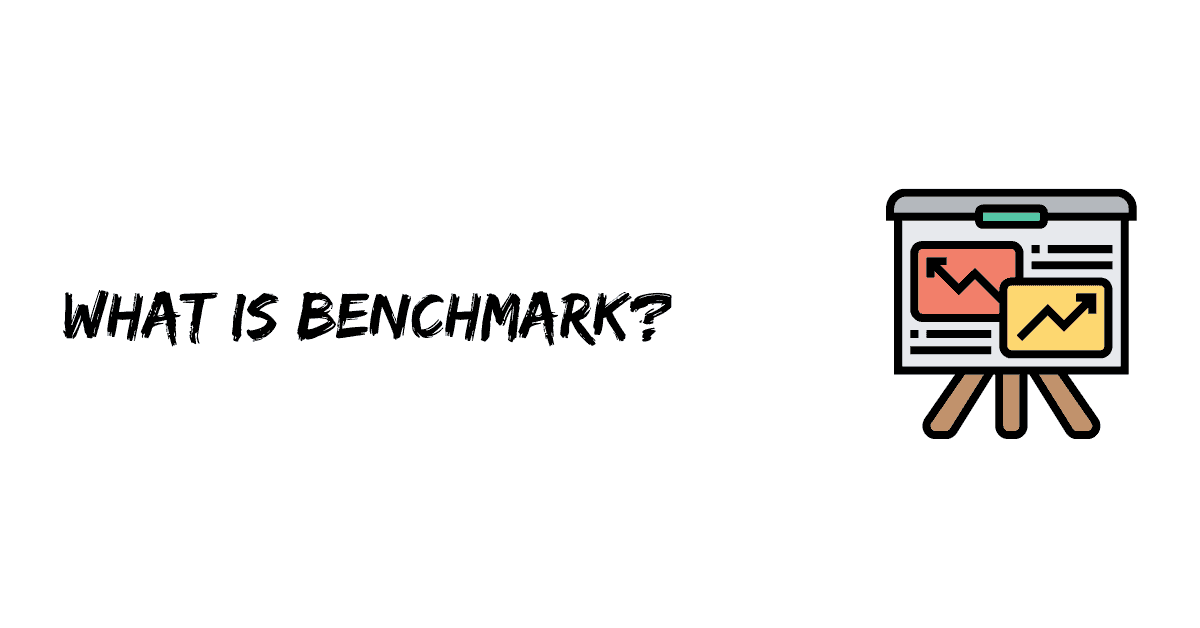 What is Benchmark?