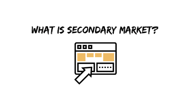 What is a Secondary Market?