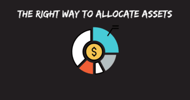The Right Way to Allocate Assets