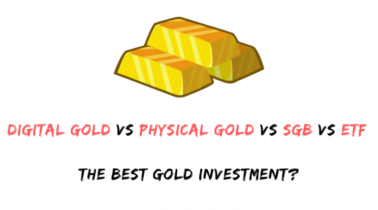 How To Invest In Gold (Best Way)? Digital Gold Vs SGB Vs ETF Vs ...