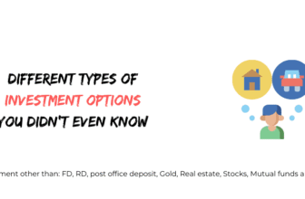 Different types of Investment options in India
