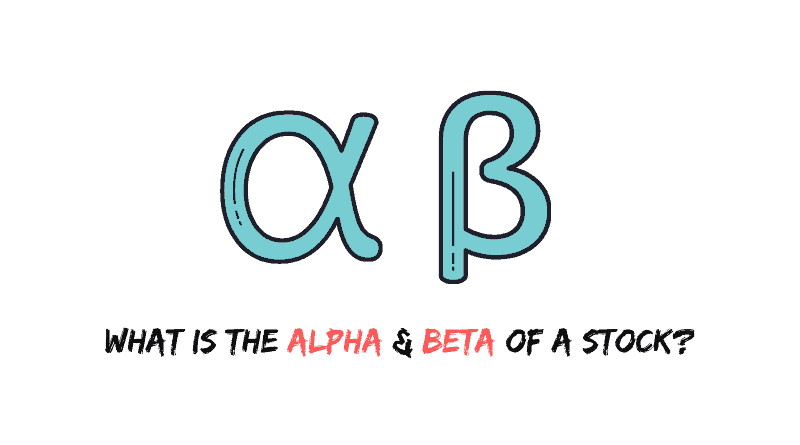What is the Alpha & Beta of a stock