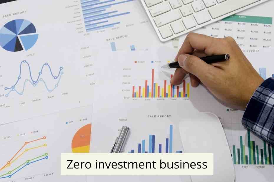 Zero investment business