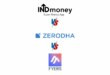 Indmoney vs Zerodha vs Fyers