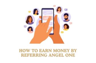 How to earn money by referring angel one