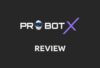 ProBotX Review