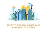 How to redeem Angel one referral voucher
