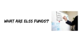 Best ELSS Fund to Invest in 2026- What, Why & How to Invest?
